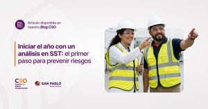 Iniciar el año con un análisis en SST: el primer paso para prevenir riesgos
